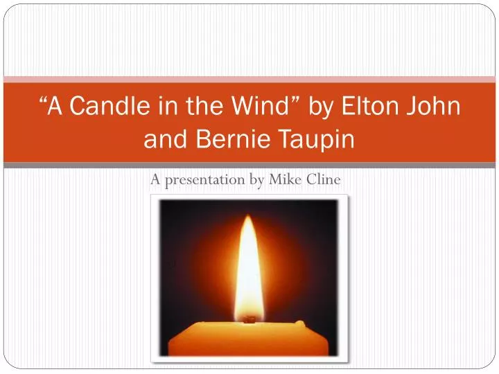 a candle in the wind by elton john and bernie taupin