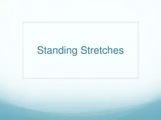 Standing Stretches
