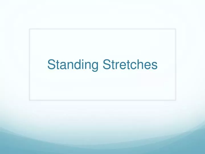 standing stretches