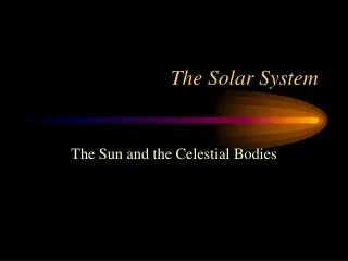 The Solar System