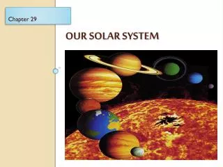 OUR SOLAR SYSTEM