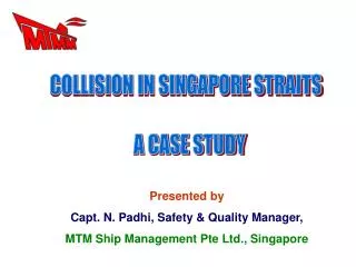 COLLISION IN SINGAPORE STRAITS A CASE STUDY
