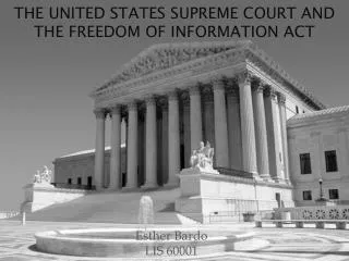 The United states supreme court and the Freedom of information act