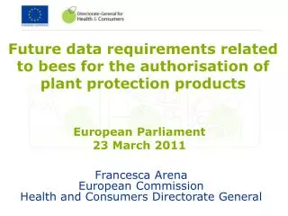 Francesca Arena European Commission Health and Consumers Directorate General