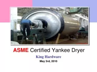 ASME Certified Yankee Dryer