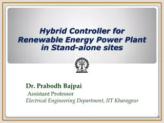 Hybrid Controller for Renewable Energy Power Plant in Stand-alone sites