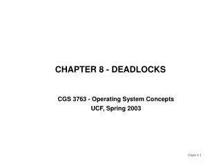 CHAPTER 8 - DEADLOCKS