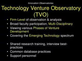 Firm-Level of observation &amp; analysis Broad faculty participation, Multi-Disciplinary