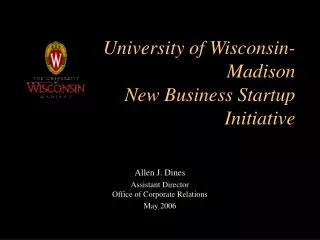 University of Wisconsin-Madison New Business Startup Initiative