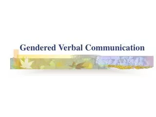 Gendered Verbal Communication