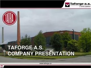 Taforge a.s. Company presentation