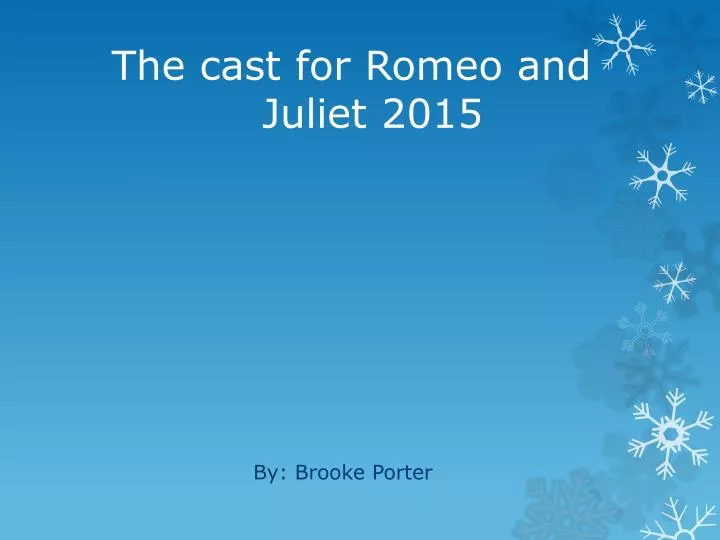 the cast for romeo and juliet 2015