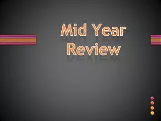 Mid Year Review