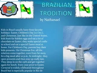 BRAZILIAN TRODITION