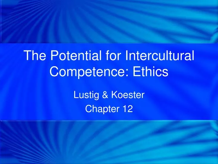 the potential for intercultural competence ethics