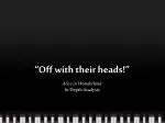 “Off with their heads!” - slide 1