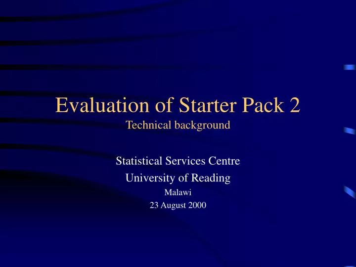 evaluation of starter pack 2 technical background