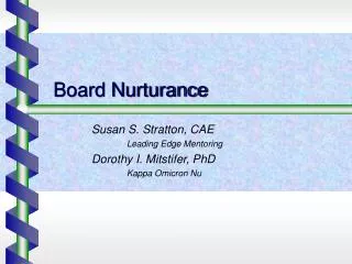 Board Nurturance