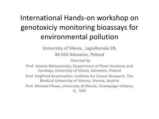 International Hands-on workshop on genotoxiciy monitoring bioassays for environmental pollution