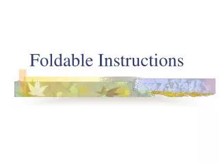 Foldable Instructions