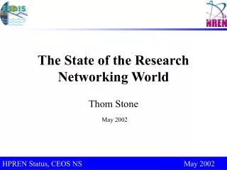 The State of the Research Networking World