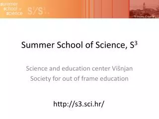 Summer School of Science, S 3
