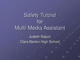 Safety Tutoial for Multi-Media Assistant