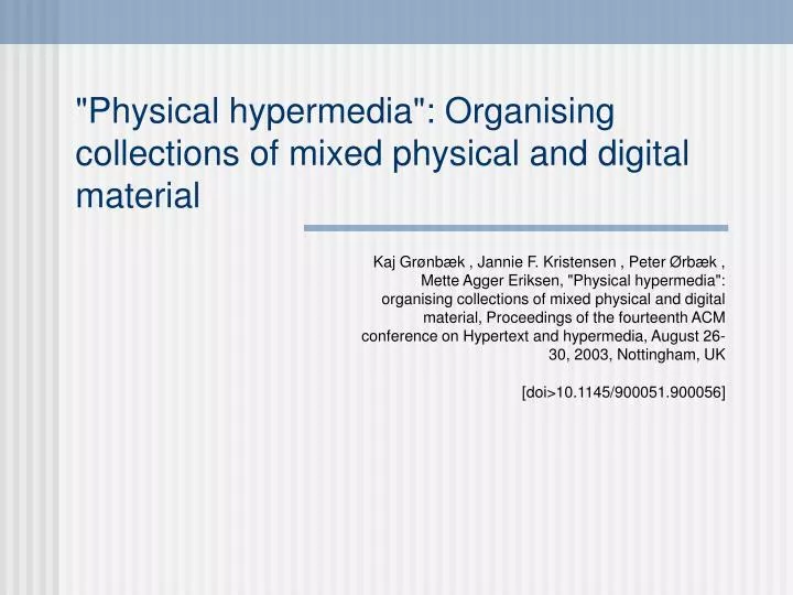 physical hypermedia organising collections of mixed physical and digital material