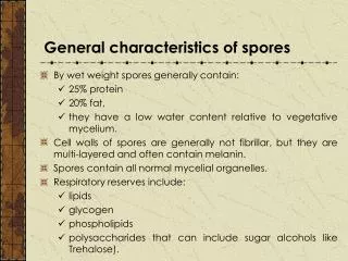 General characteristics of spores