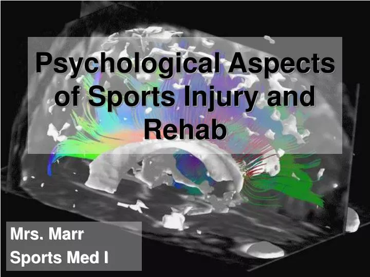 psychological aspects of sports injury and rehab