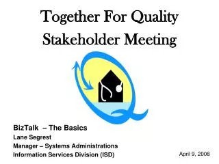 Together For Quality Stakeholder Meeting