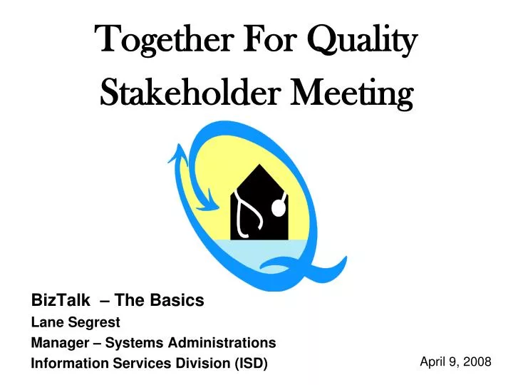 together for quality stakeholder meeting