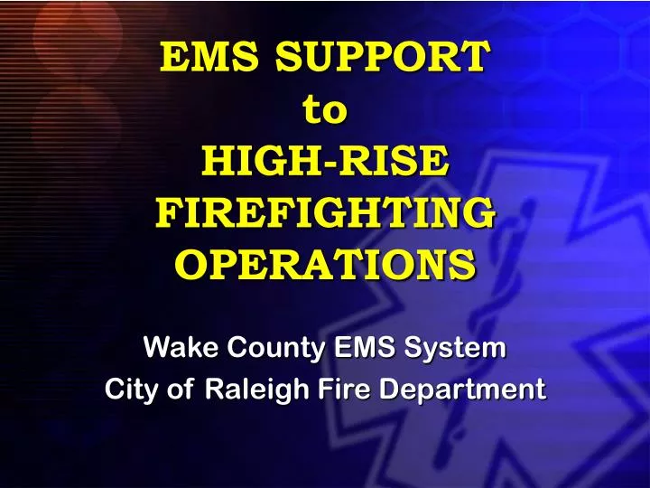 ems support to high rise firefighting operations