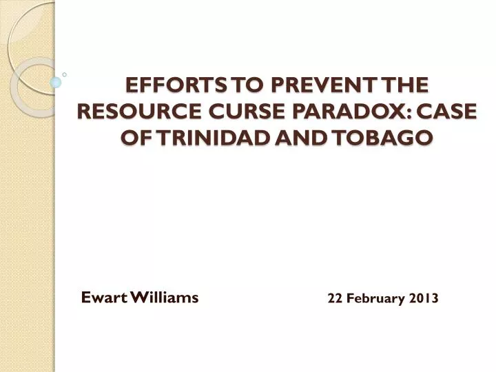 efforts to prevent the resource curse paradox case of trinidad and tobago