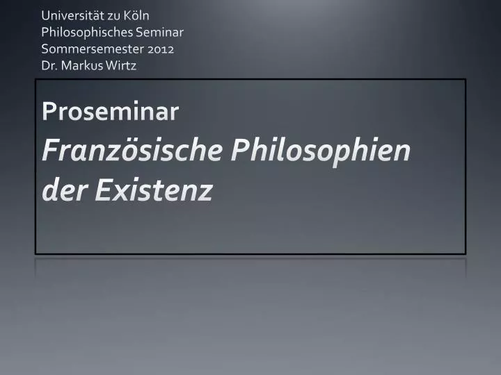 universit t zu k ln philosophisches seminar sommersemester 2012 dr markus wirtz