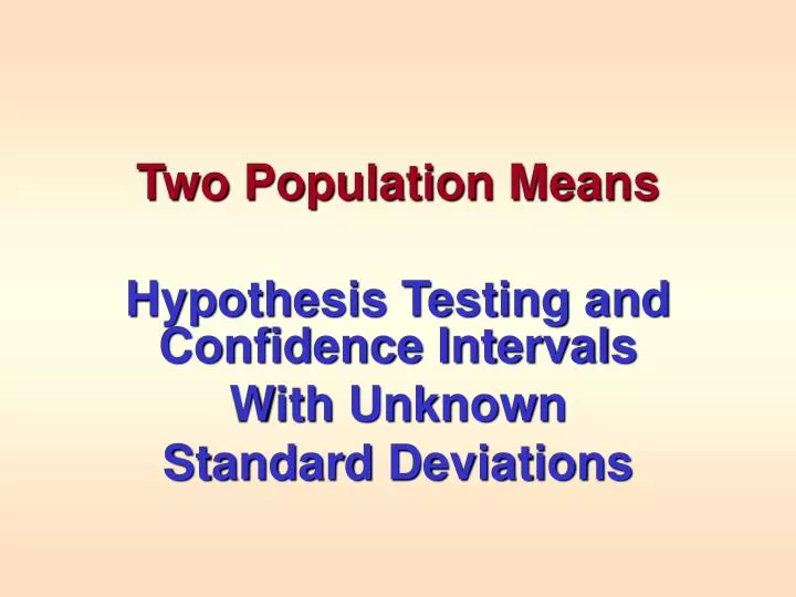two population means hypothesis testing and confidence intervals with unknown standard deviations