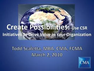 Create Possibilities: Use CSR Initiatives To Drive Value in Your Organization