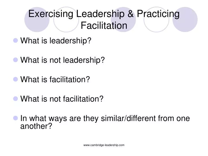 exercising leadership practicing facilitation