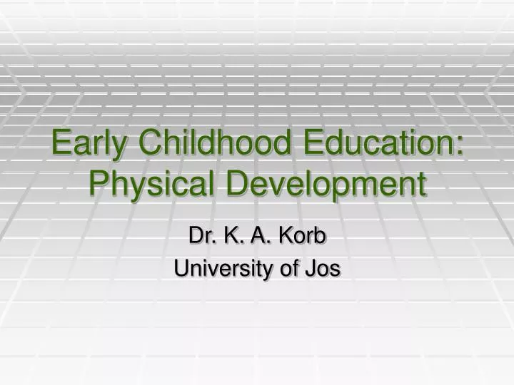 early childhood education physical development
