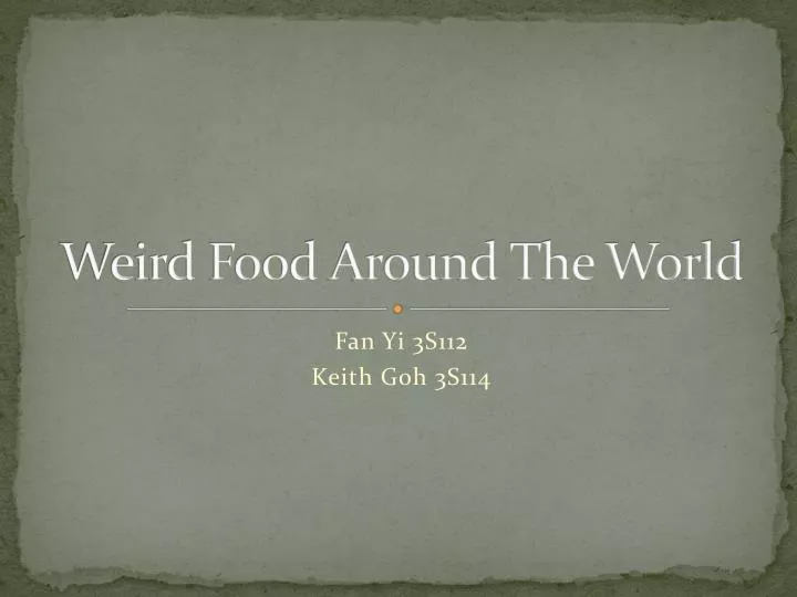 weird food around the world