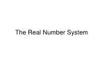 The Real Number System - slide 1