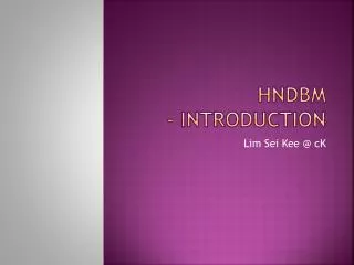 HNDBM - Introduction