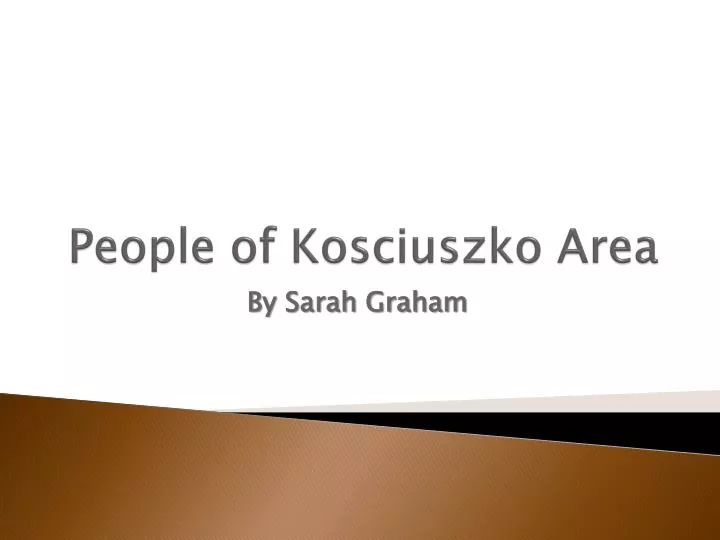 people of kosciuszko area