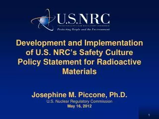 Josephine M. Piccone, Ph.D. U.S. Nuclear Regulatory Commission May 16, 2012