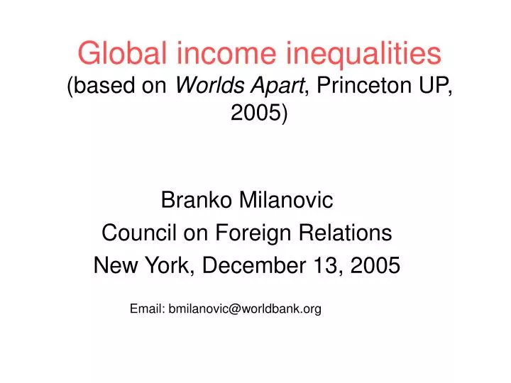 global income inequalities based on worlds apart princeton up 2005