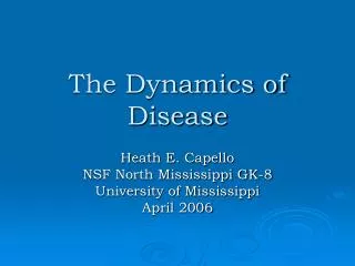 The Dynamics of Disease