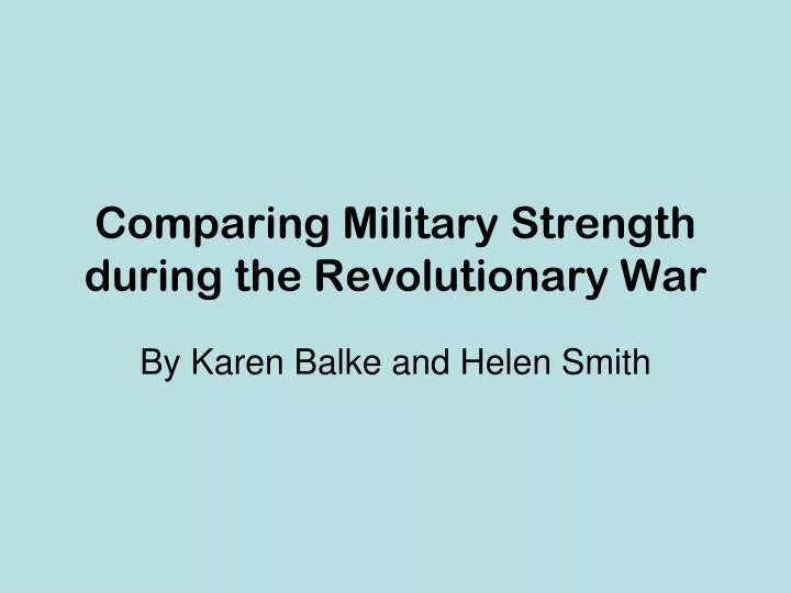 comparing military strength during the revolutionary war