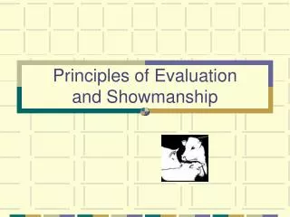Principles of Evaluation and Showmanship
