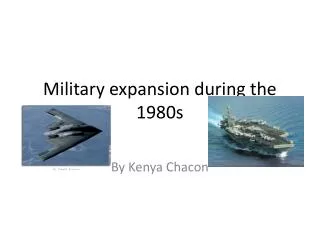Military expansion during the 1980s
