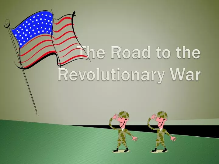 the road to the revolutionary war